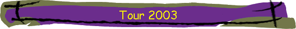 Tour 2003
